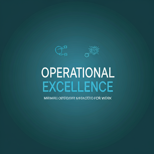 Operational Excellence